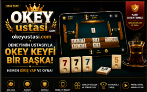 Okeyustasi.com ile Online Okey ve Eğlence Keyfi