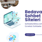 Bedava Sohbet Siteleri ile Ücretsiz Sohbete Katılın