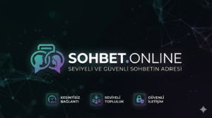 Canlı Sohbetin Yeni Nesil Adresi: Sohbetonline ile Tanışın